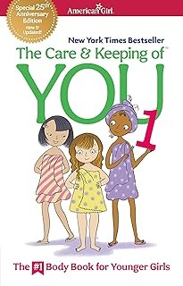 The Care and Keeping of You: The Body Book for Younger Girls, Revised Edition (American Girl Library)